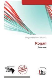 Cover Art for 9786137974032, Rogan by Indigo Theophanes Dax