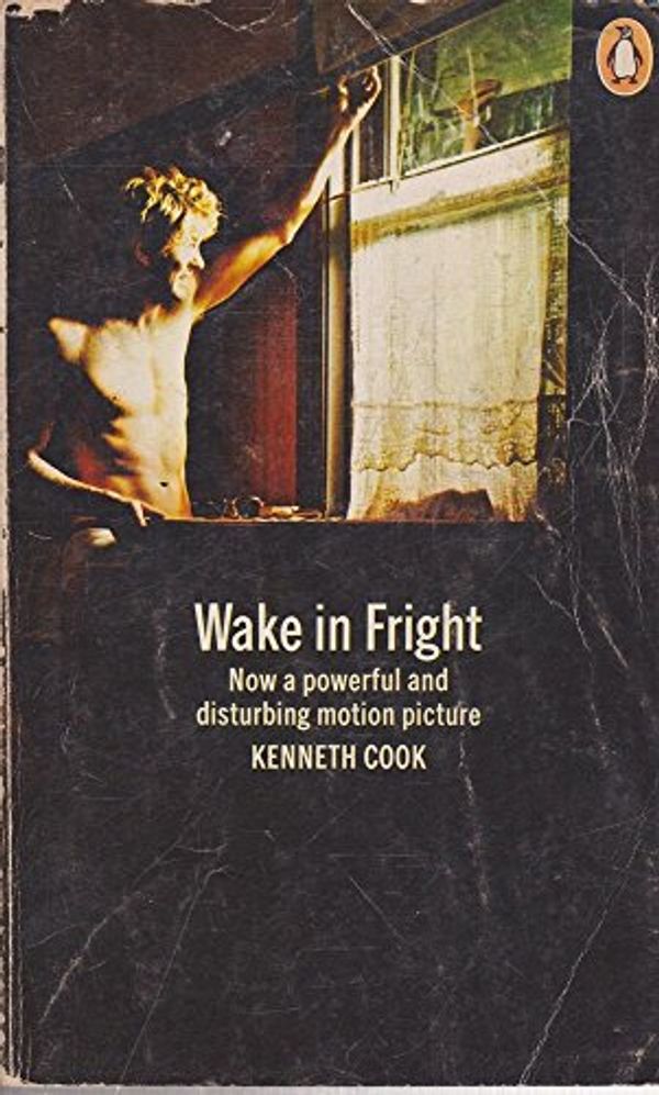 Cover Art for 9780140024050, Wake in Fright by Kenneth Cook