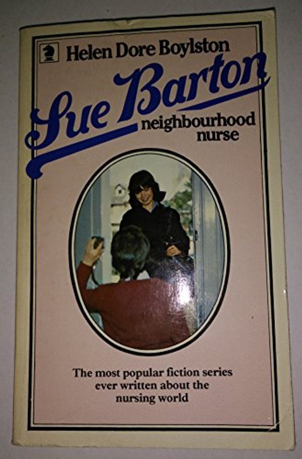 Cover Art for 9780340040096, Sue Barton, Neighbourhood Nurse (Knight Books) by Helen Dore Boylston