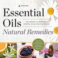 Cover Art for 9781623155995, Essential Oils Natural RemediesThe Complete A-Z Reference of Essential Oils fo... by Althea Press
