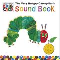 Cover Art for 9780141340807, The Very Hungry Caterpillar's Sound Book by Eric Carle
