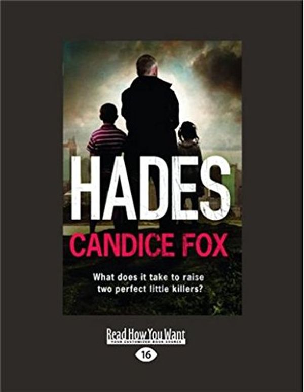 Cover Art for 9781459675490, Hades by Candice Fox