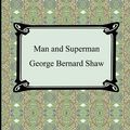 Cover Art for 9781420928921, Man and Superman by George Bernard Shaw