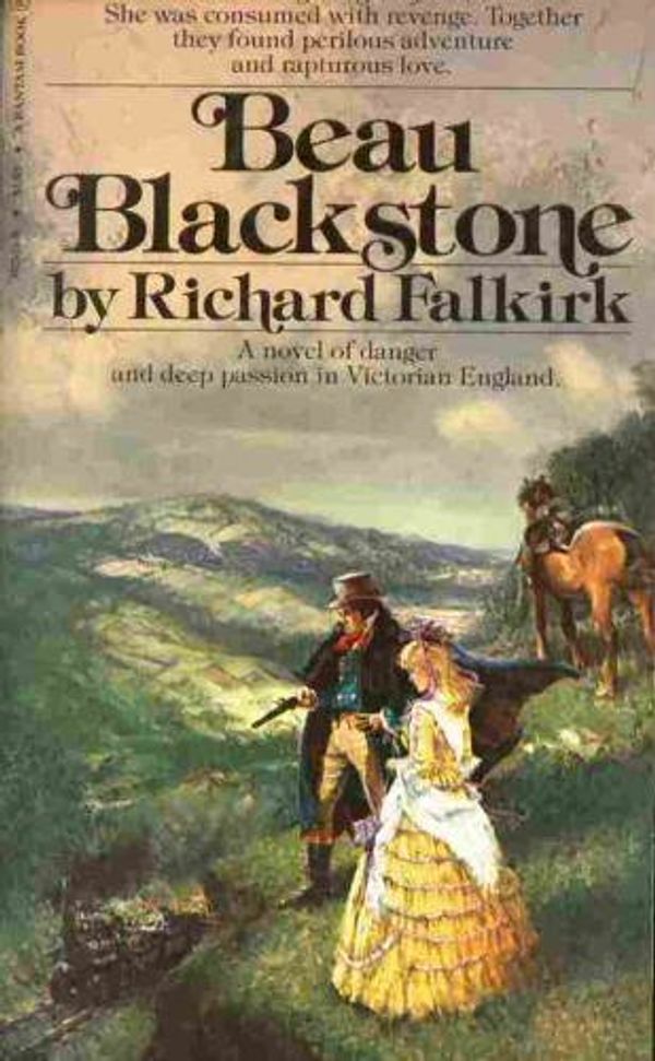 Cover Art for 9780553025194, Beau Blackstone by Richard (pseudonym Derek Lambert) Falkirk