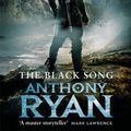 Cover Art for 9780356511306, The Black Song: Book Two of Raven's Blade by Anthony Ryan