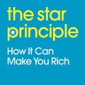 Cover Art for 9780749929626, The Star Principle: How it can make you rich by Richard Koch