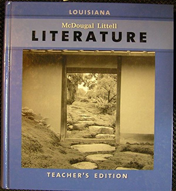 Cover Art for 9780618902071, McDougal Littell Literature Louisiana Teacher's Edition by Mcdougal Littell