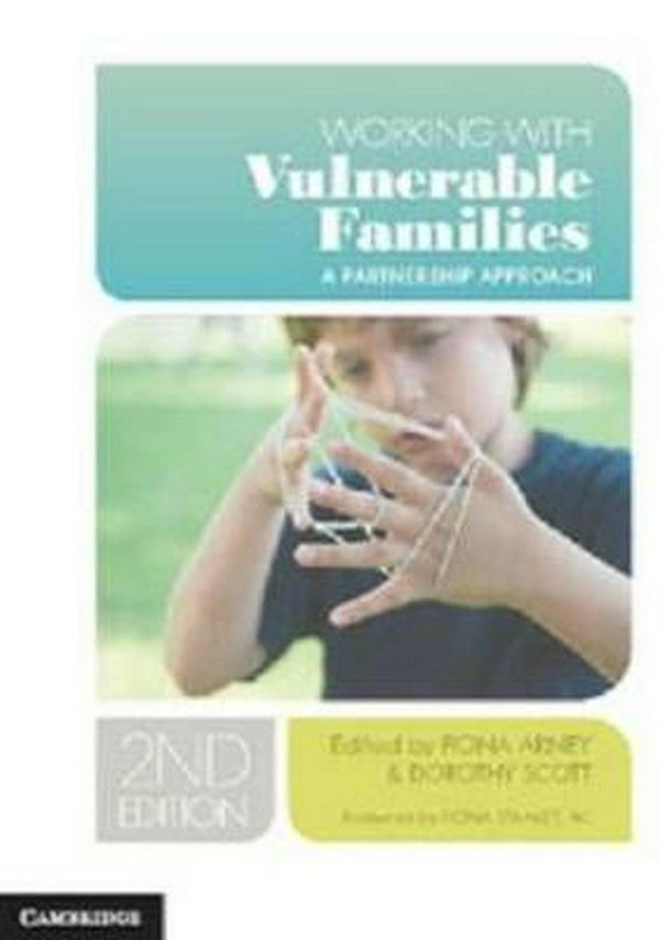 Cover Art for 9781107610668, Working with Vulnerable Families by Fiona Arney, Dorothy Scott