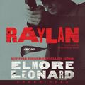 Cover Art for 9780062125675, Raylan CD by Elmore Leonard