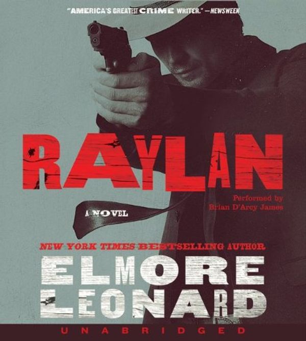 Cover Art for 9780062125675, Raylan CD by Elmore Leonard