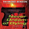Cover Art for 9780786183357, Never Dream of Dying by Raymond Benson