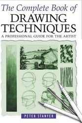 Cover Art for 9781841933238, The Complete Book of Drawing Techniques by Peter Stanyer