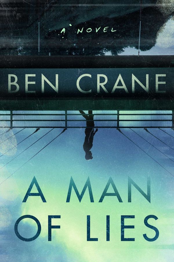 Cover Art for 9781639364091, A Man of Lies by Ben Crane