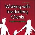 Cover Art for 9781412918817, Working with Involuntary Clients by Christopher Trotter