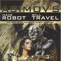 Cover Art for 9781596871519, Have Robot Will Travel by Alexander C. Irvine