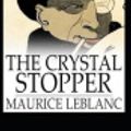 Cover Art for 9798564149341, The Crystal Stopper Annotated by Maurice LeBlanc