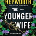Cover Art for B092T8Z86W, The Younger Wife: A Novel by Sally Hepworth