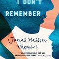 Cover Art for 9781471155086, Everything I Don't Remember by Jonas Hassen Khemiri