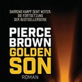 Cover Art for 9783453269828, Golden Son: Roman by Pierce Brown