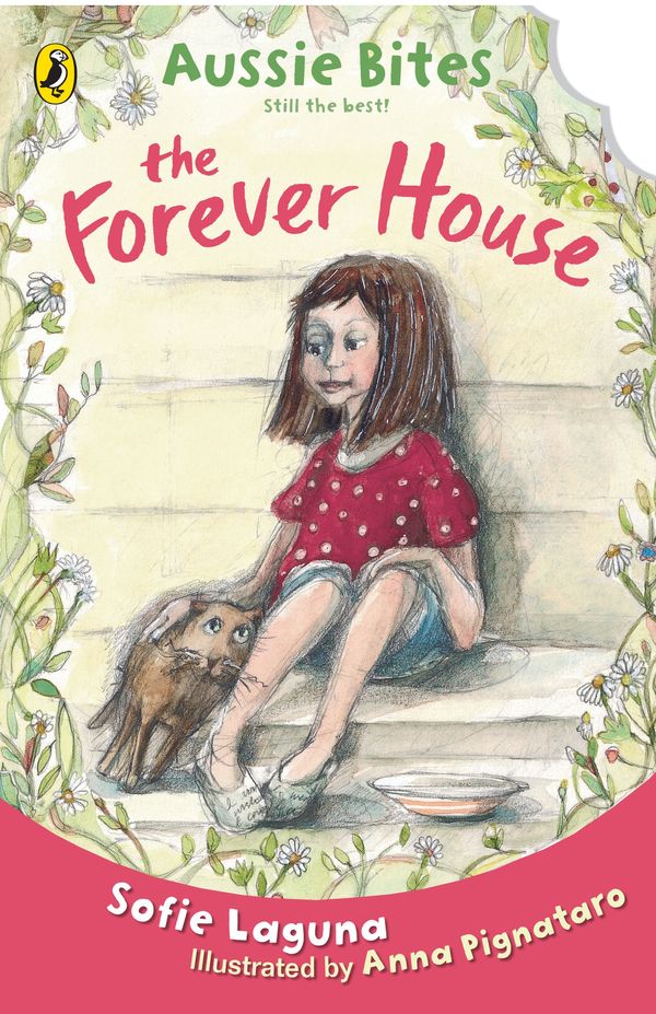 Cover Art for 9780143306979, The Forever House: Aussie Bites by Sofie Laguna, Anna Pignataro