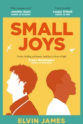 Cover Art for 9781398514881, Small Joys: The most moving and uplifting debut novel of 2023 by Mensah, Elvin James