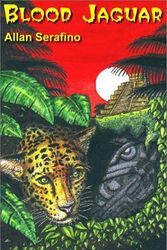 Cover Art for 9781553165705, Blood Jaguar by Allan Serafino