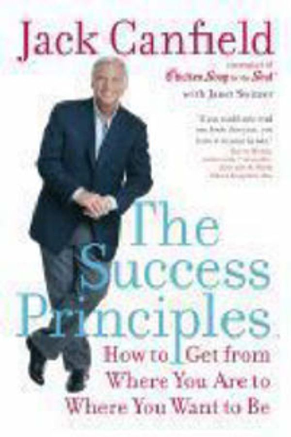 Cover Art for 9780060594893, The Success Principles by Jack Canfield