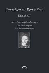 Cover Art for 9783868155136, Franziska zu Reventlow Werkausgabe 2. Romane 2 by Franziska zu Reventlow