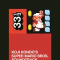 Cover Art for 9781628928532, Koji Kondo's Super Mario Bros. (33 1/3) by Andrew Schartmann