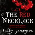 Cover Art for 9781842557648, The Red Necklace by Sally Gardner