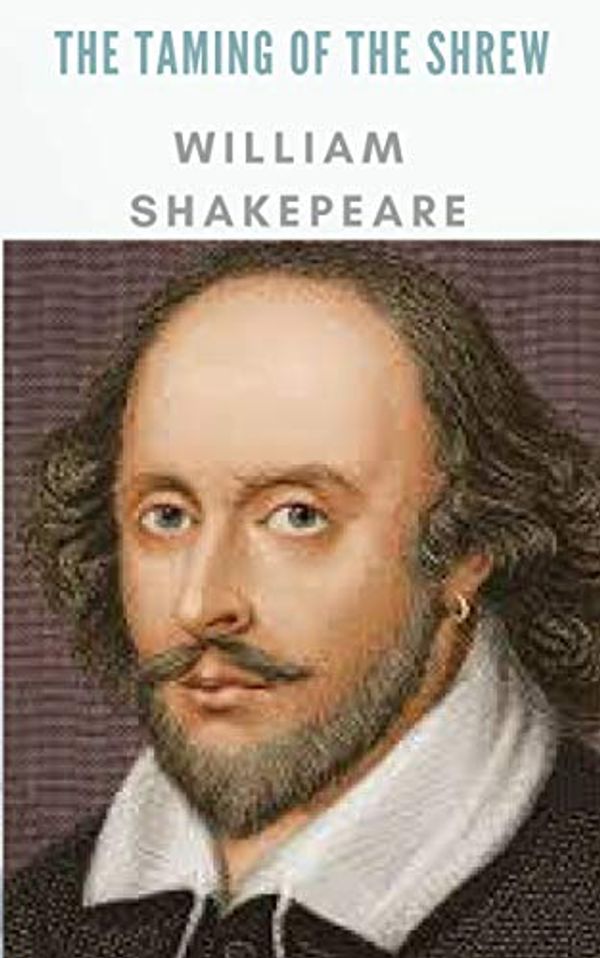 Cover Art for B0869KTDG2, The Taming of the Shrew by William Shakespeare