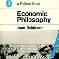 Cover Art for 9780140206531, Economic Philosophy by Joan Robinson