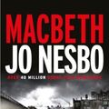 Cover Art for 9781781090251, Macbeth (Hogarth Shakespeare) by Jo Nesbo