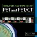 Cover Art for 9780781779999, Principles and Practice of PET and PET/CT by Richard L. Wahl
