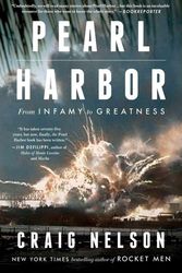 Cover Art for 9781451660500, Pearl Harbor: From Infamy to Greatness by Craig Nelson