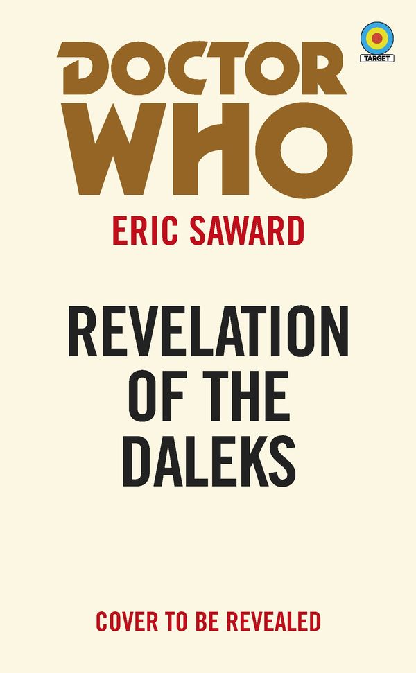 Cover Art for 9781785944369, Doctor Who: Revelation of the Daleks by Eric Saward