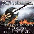 Cover Art for B01MUZVFJE, The First Chronicles of Druss the Legend: Drenai Series by David Gemmell