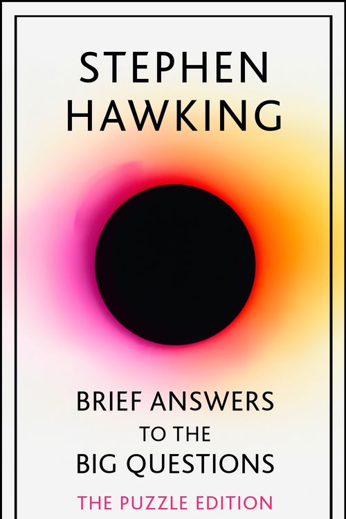 Cover Art for 9781529362756, Brief Answers to the Big Questions: the final book from Stephen Hawking by Stephen Hawking