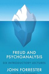 Cover Art for 9781509558124, Freud and Psychoanalysis: Six Introductory Lectures by Appignanesi, Lisa, Forrester, John