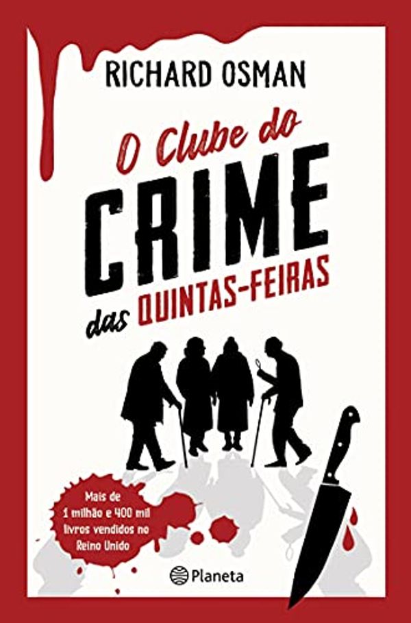 Cover Art for B099697S4W, O Clube do Crime das Quintas-Feiras (PLANETA PORTUGAL) (Portuguese Edition) by Richard Osman