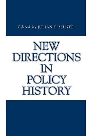 Cover Art for 9780271027197, New Directions in Policy History by Julian E. Zelizer