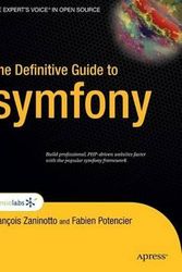 Cover Art for 9781590597866, The Definitive Guide to Symfony by Francois Zaninotto