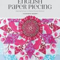 Cover Art for 9781440247927, Flossie Teacakes' Guide to English Paper Piecing: Exploring the Fussy-Cut World of Precision Patchwork by Florence Knapp