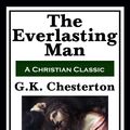Cover Art for 9781617203886, The Everlasting Man by G. K. Chesterton