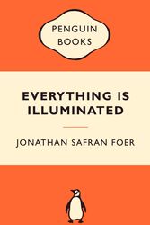 Cover Art for 9780141037325, Everything is Illuminated: Popular Penguins by Jonathan Safran Foer