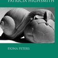 Cover Art for 9781317180272, Anxiety and Evil in the Writings of Patricia Highsmith by Fiona Peters