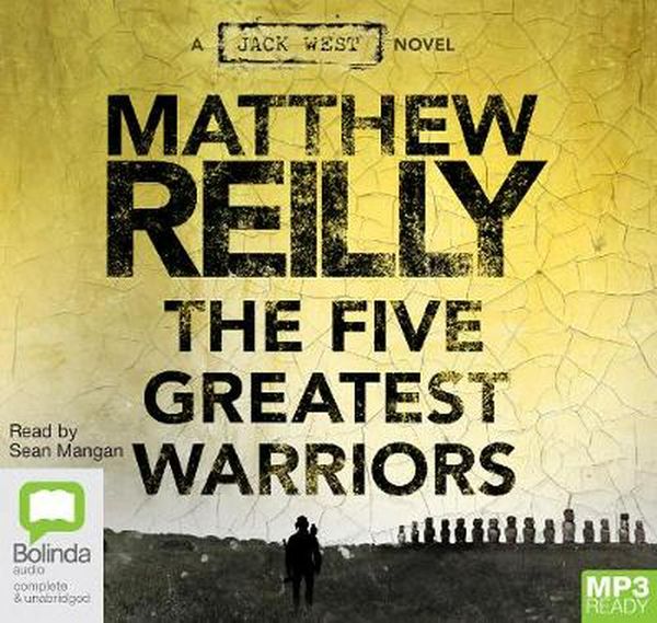 Cover Art for 9781742335926, The Five Greatest Warriors by Matthew Reilly