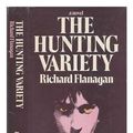 Cover Art for 9780399112188, The hunting variety by Richard Flanagan