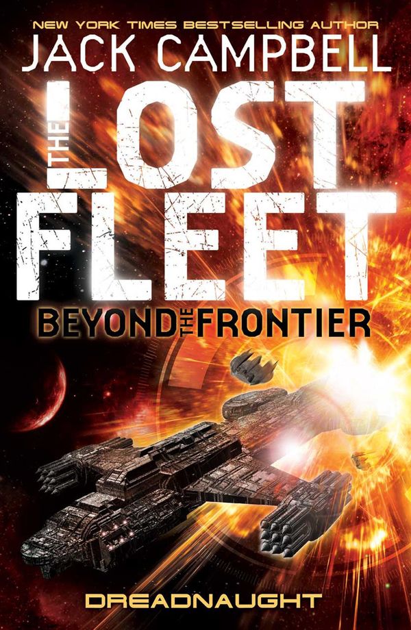 Cover Art for 9780857689207, The Lost Fleet: Beyond the Frontier: Dreadnaught by Jack Campbell