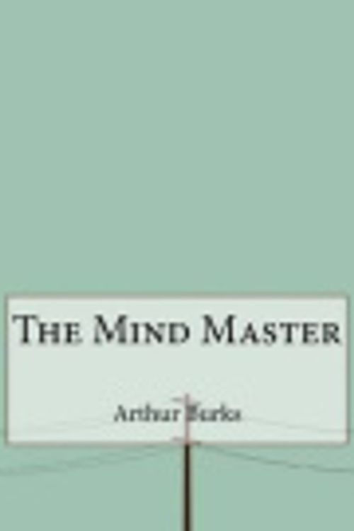 Cover Art for 9781517723019, The Mind Master by Arthur J. Burks